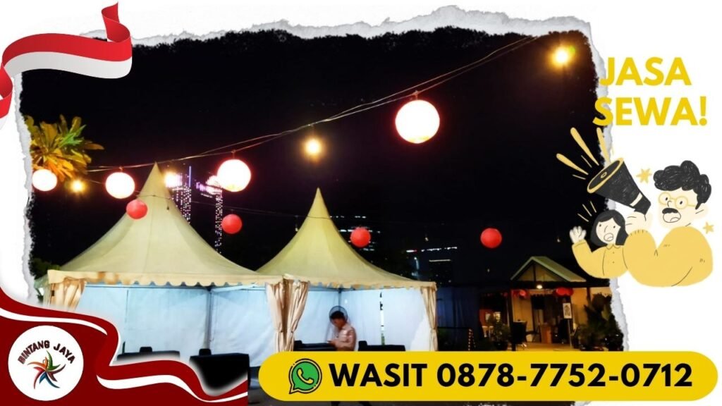 JASA SEWA TENDA SARNAFIL PRODUK BERKUALITAS DAN MURAH DI JAKARTA