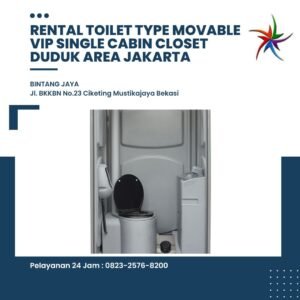 Rental Toilet Type Movable VIP Single Cabin Closet Duduk Area Jakarta