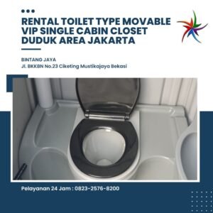 Rental Toilet Type Movable VIP Single Cabin Closet Duduk Area Jakarta