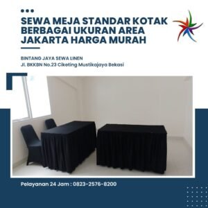 Sewa Meja Standar Kotak Berbagai Ukuran Area Jakarta Harga Murah