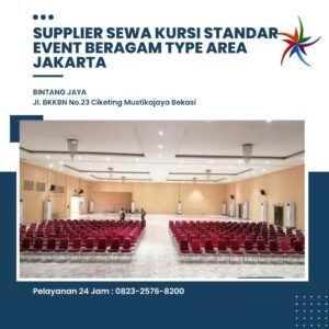 Supplier Sewa Kursi Standar Event Beragam Type Area Jakarta