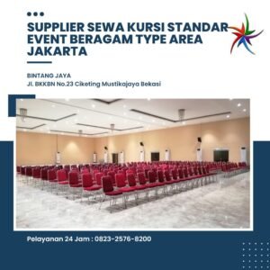 Supplier Sewa Kursi Standar Event Beragam Type Area Jakarta