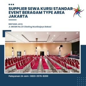 Supplier Sewa Kursi Standar Event Beragam Type Area Jakarta