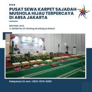 Pusat Sewa Karpet Sajadah Mushola Hijau Terpercaya Di Area Jakarta