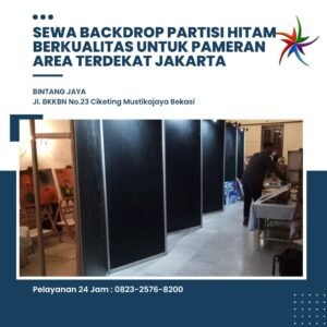 Sewa Backdrop Partisi Hitam Berkualitas Untuk Pameran Area Terdekat Jakarta