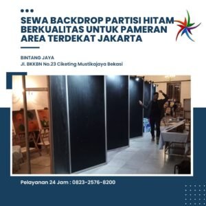 Sewa Backdrop Partisi Hitam Berkualitas Untuk Pameran Area Terdekat Jakarta