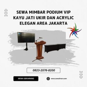 Sewa Mimbar Podium VIP Kayu Jati Ukir Dan Acrylic Elegan Area Jakarta