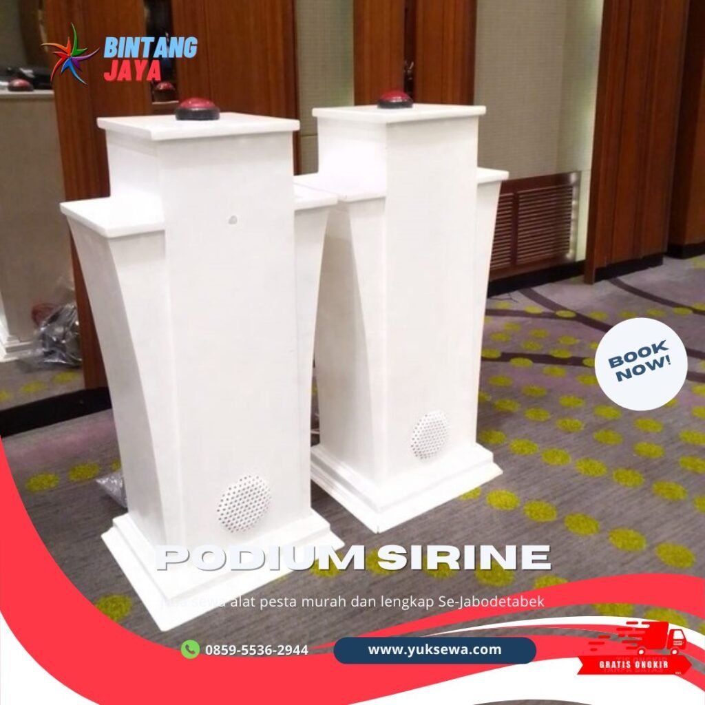 Sewa Sirine Podium Putih untuk Acara Peresmian di Jakarta