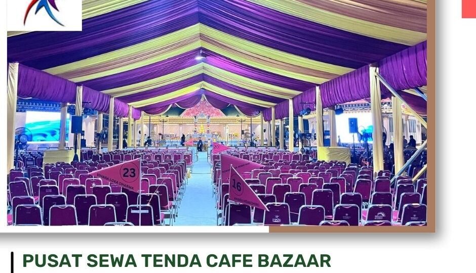 Pusat Sewa Tenda Cafe Bazaar Sarnafil Dan Tenda Roder Di Area Jakarta (2)