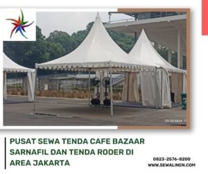 Pusat Sewa Tenda Cafe Bazaar Sarnafil Dan Tenda Roder Di Area Jakarta