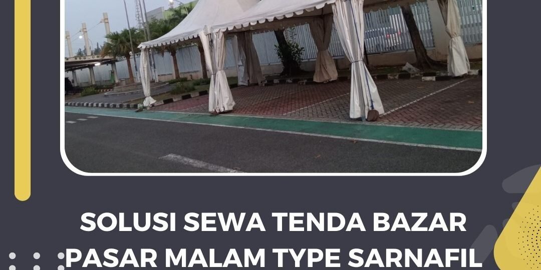 Solusi Sewa Tenda Bazar Pasar Malam Type Sarnafil Kerucut Putih Jakarta (1)