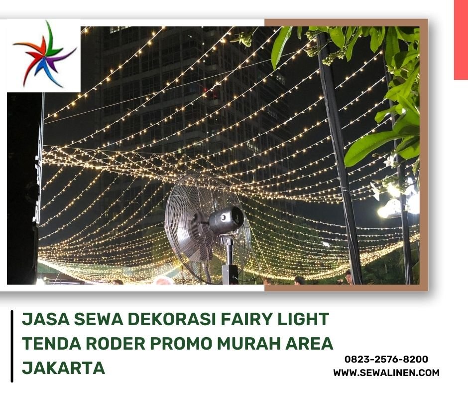 Jasa Sewa Dekorasi Fairy Light Tenda Roder Promo Murah Area Jakarta