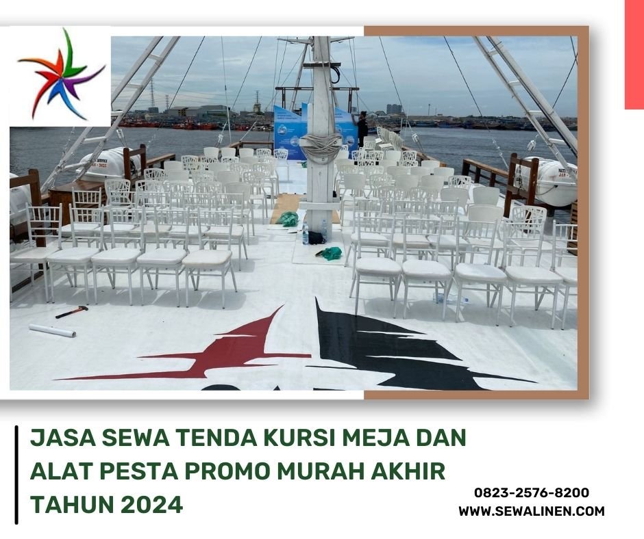 Jasa Sewa Tenda Kursi Meja Dan Alat Pesta Promo Murah Akhir Tahun 2024