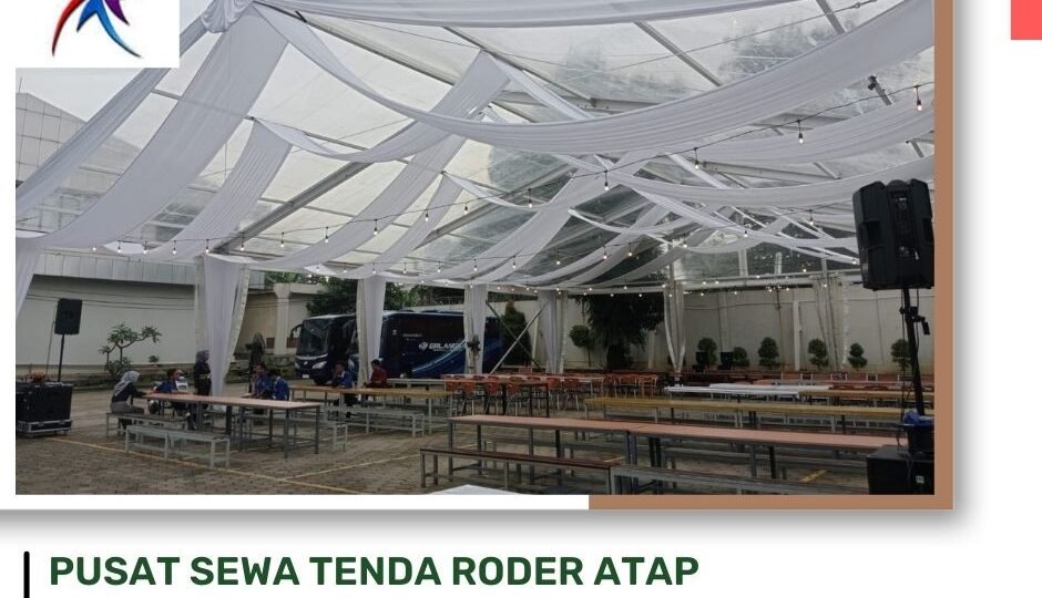 Pusat Sewa Tenda Roder Atap Bening Premium Harga Spesial Area Jakarta (1)