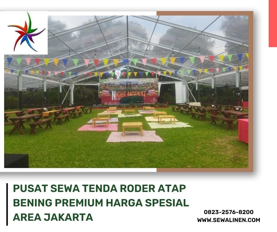 Pusat Sewa Tenda Roder Atap Bening Premium Harga Spesial Area Jakarta