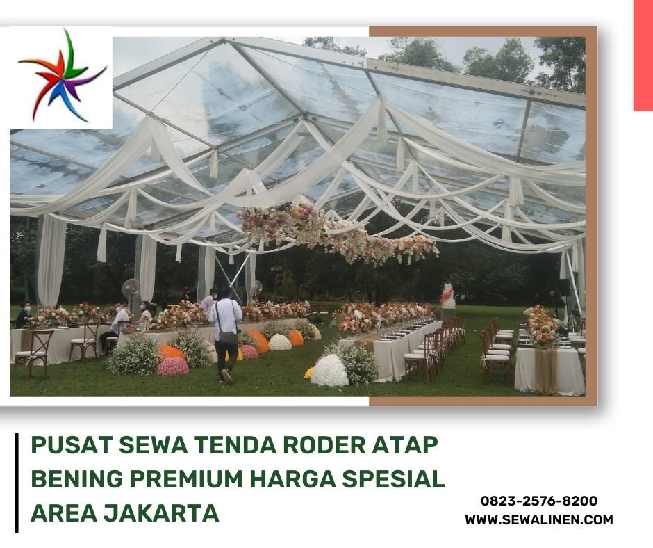 Pusat Sewa Tenda Roder Atap Bening Premium Harga Spesial Area Jakarta