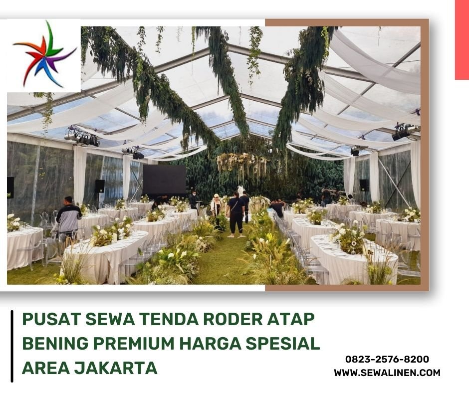 Pusat Sewa Tenda Roder Atap Bening Premium Harga Spesial Area Jakarta