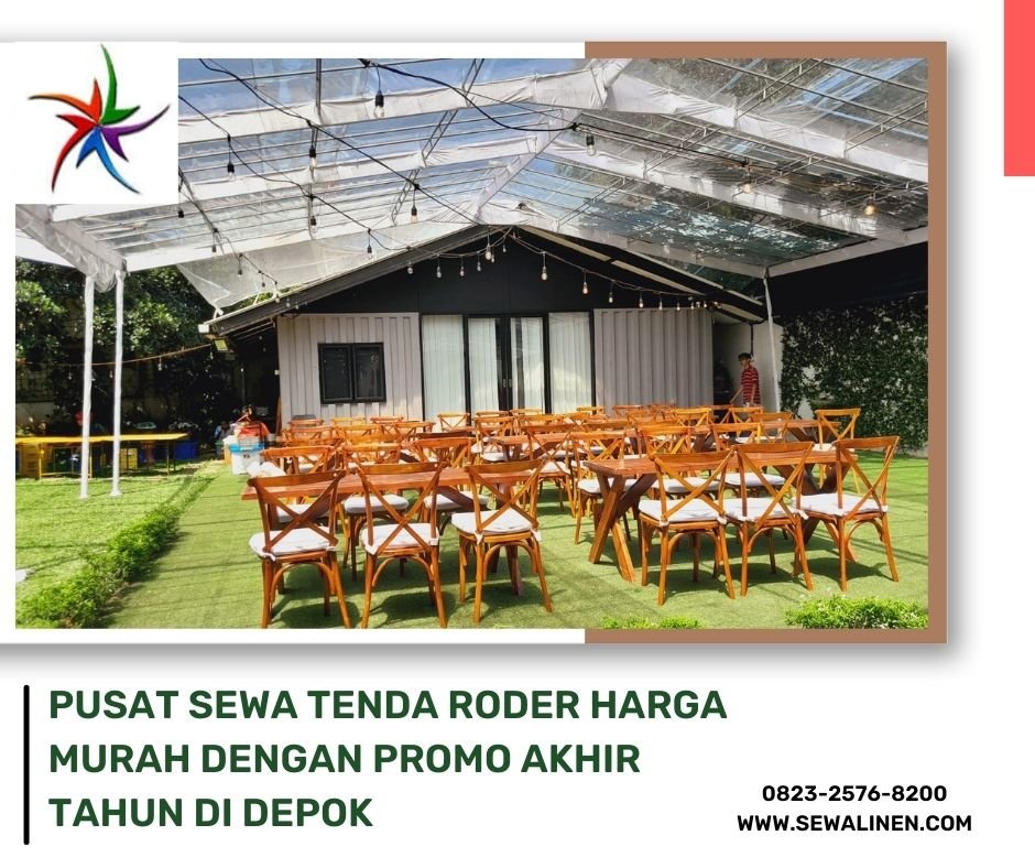 Pusat Sewa Tenda Roder Harga Murah Dengan Promo Akhir Tahun Di Depok