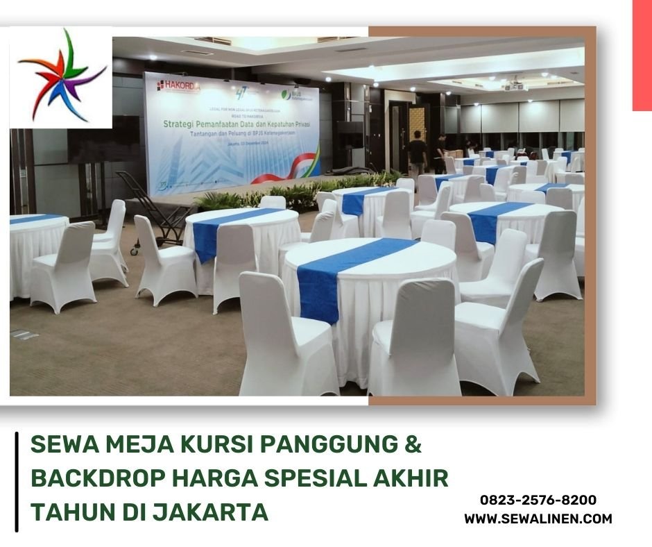 Sewa Meja Kursi Panggung & Backdrop Harga Spesial Akhir Tahun Di Jakarta