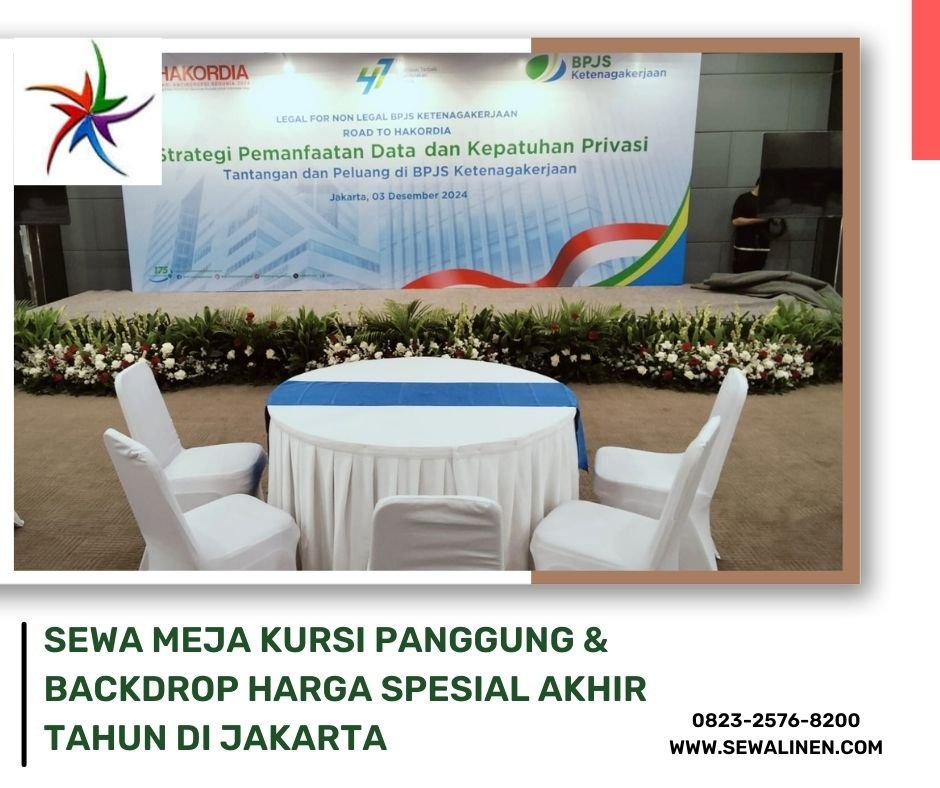 Sewa Meja Kursi Panggung & Backdrop Harga Spesial Akhir Tahun Di Jakarta